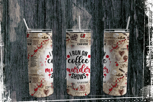 Coffee & Murder Shows 20oz Skinny Stainless Tumbler